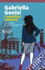 I quattro cantoni. Le indagini di Lolita Lobosco. Vol. 8 libro