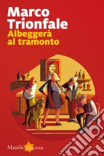 Albeggera al tramonto libro