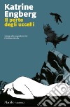 Il porto degli uccelli. La serie di Copenaghen. Vol. 3 libro