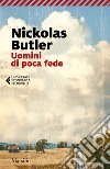 Uomini di poca fede libro