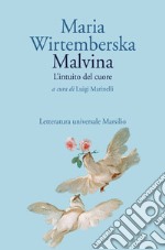 Malvina. L'intuito del cuore