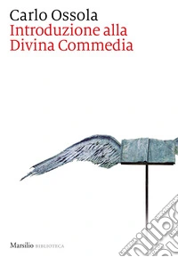 Introduzione alla Divina Commedia. Nuova ediz.