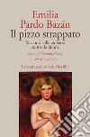 Il pizzo strappato. Racconti sulla violenza contro le donne. Con testo spagnolo a fronte libro