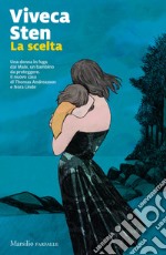 La scelta. I misteri di Sandhamn. Vol. 7 libro