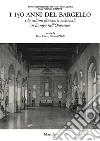 I 150 anni del Bargello e la cultura dei musei nazionali in Europa nell'Ottocento libro