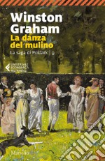 La danza del mulino. La saga di Poldark. Vol. 9 libro