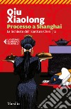 Processo a Shanghai libro