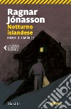 Notturno islandese. Misteri d'Islanda. Vol. 5 libro