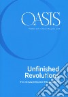 Oasis. Cristiani e musulmani nel mondo globale. Ediz. inglese. Vol. 31: Unfinished revolutions. The unresolved equation of the Arab world libro di Fondazione Internazionale Oasis (cur.)