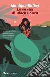 La sirena di Black Conch libro
