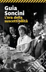 L'era della suscettibilità libro