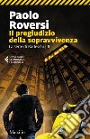 Il pregiudizio della sopravvivenza. La serie di Radeschi. Vol. 8 libro