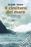 Il cimitero del mare libro