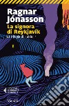 La signora di Reykjavik libro di Jónasson Ragnar