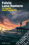 Le regole della vendetta libro