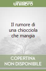 Il rumore di una chiocciola che mangia libro