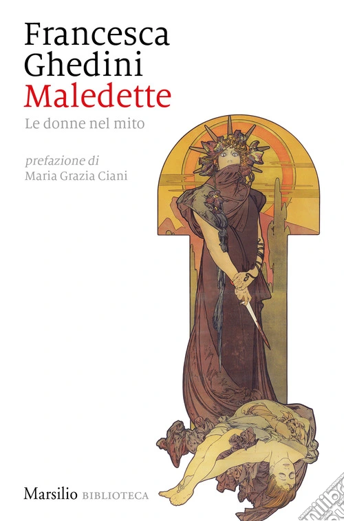 Maledette. Le donne nel mito