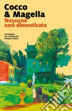 Nessuno sarà dimenticato libro