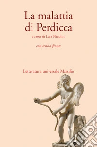 La malattia di Perdicca. Testo latino a fronte