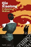 Il dossier Wuhan libro