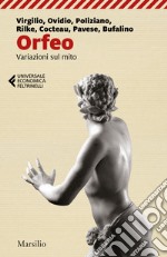 Orfeo. Variazioni sul mito libro