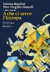 A che ci serve l'Europa libro