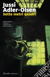 Sette metri quadri. I casi della Sezione Q. Vol. 10 libro