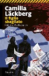 Il figlio sbagliato. I delitti di Fjällbacka. Vol. 11 libro