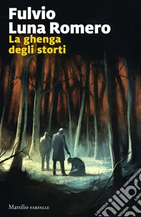La ghenga degli storti libro