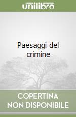 Paesaggi del crimine