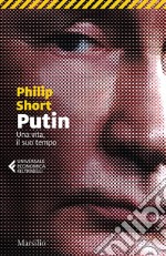 Putin. Una vita, il suo tempo libro