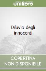 Diluvio degli innocenti libro