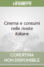 Cinema e consumi nelle riviste italiane