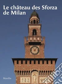 Chateau des Sforza de Milan libro