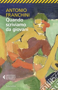 Quando scriviamo da giovani libro