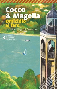 Omicidio al faro. I delitti del lago di Como. Vol. 6 libro