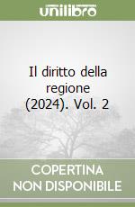 Il diritto della regione (2024). Vol. 2