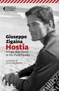 Hostia. Trilogia della morte di Pier Paolo Pasolini libro