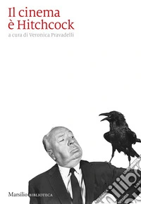 Il cinema è Hitchcock libro