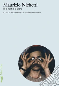 Maurizio Nichetti. Il cinema e oltre libro