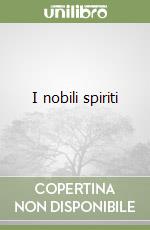 I nobili spiriti libro