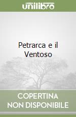 Petrarca e il Ventoso libro