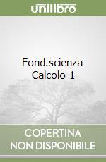 Fond.scienza Calcolo 1 libro
