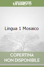 Lingua 1 Mosaico libro