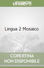 Lingua 2 Mosaico libro