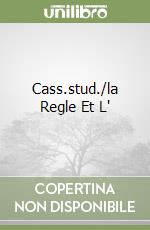 Cass.stud./la Regle Et L' libro