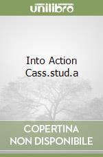 Into Action Cass.stud.a libro