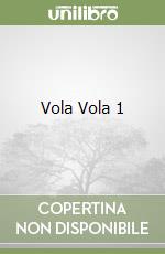 Vola Vola 1 libro