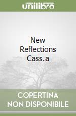 New Reflections Cass.a libro