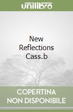 New Reflections Cass.b libro